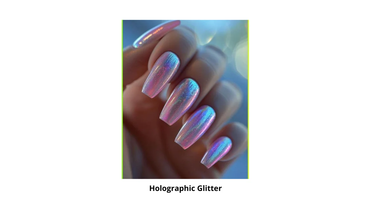 Holographic Glitter Nails Design